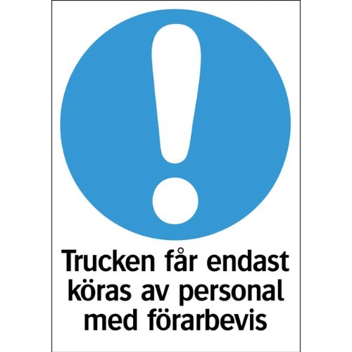 Skylt påbud truck