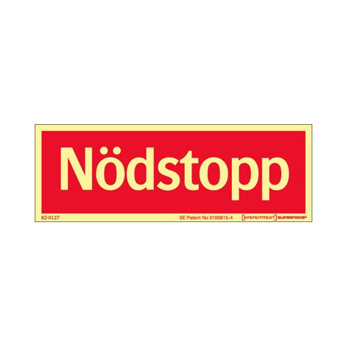 Skylt nödstopp röd Supernova färgefterlysande