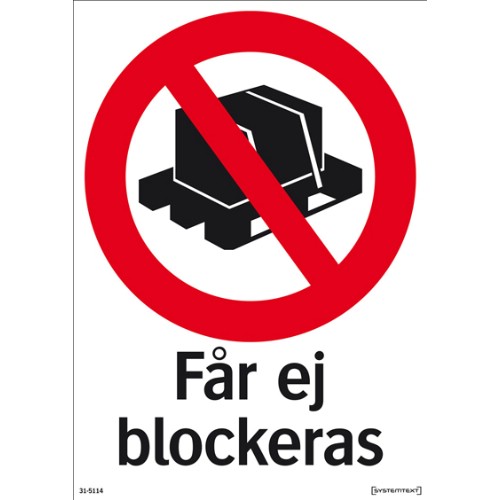 Skylt får ej blockeras