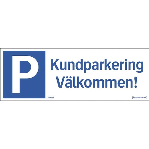 Skylt kundparkering