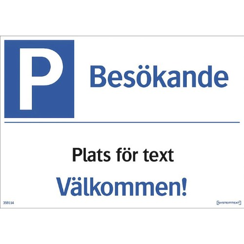 Skylt besökande parkering