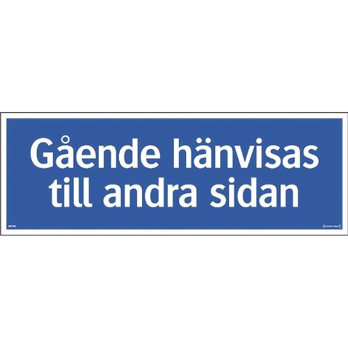 Skylt gående hänvisas