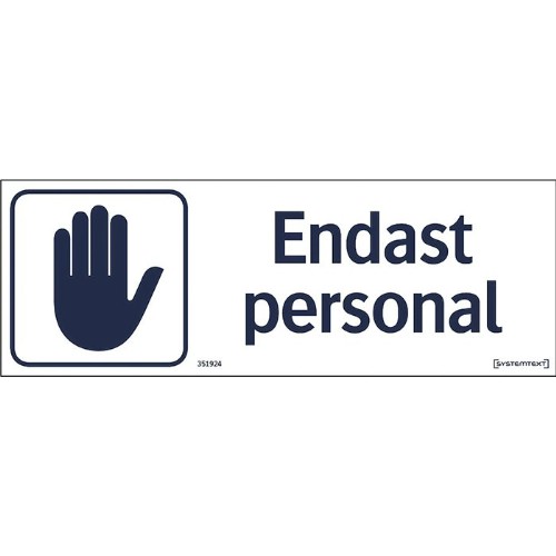 Skylt endast personal