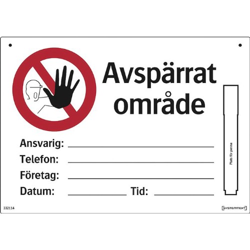 Skylt avspärrat område