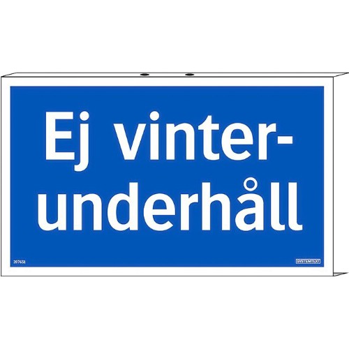 Skylt ej vinterunderhåll