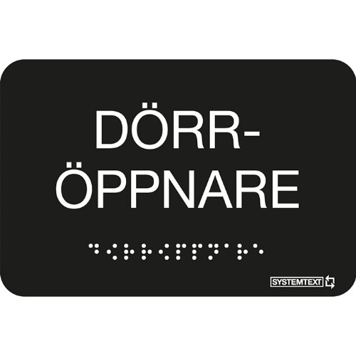 Skylt taktil dörröppnare