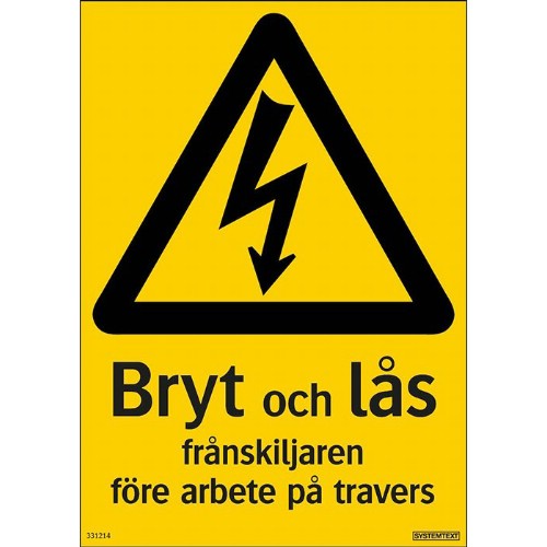Skylt bryt och lås frånskiljaren travers